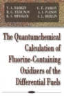 Quantumchemical Calculation of Flourine-Containing Oxidizers of the Differential Fuels - Book