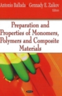 Preparation & Properties of Monomers, Polymers & Composite Materials - Book