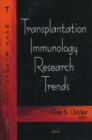 Transplantation Immunology Research Trends - Book