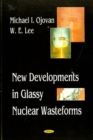 New Developments in Glassy Nuclear Wasteforms - Book