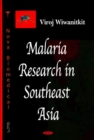 Malaria Research in Southeast Asia - Book