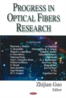 Progress in Optical Fibers Research - Book