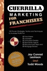 Guerrilla Marketing for Franchisees : 125 Proven Strategies, Tactics and Techniques to Increase Your Profits - Book