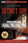 Secret Sin : When God's Children Choose Abortion - Book