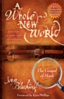 A Whole New World: The Gospel of Mark - eBook