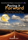 Paving It Forward : 120 Pre-Paves That Will Put You in the Passing Lane - Book