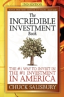 The Incredible Investment Book : The #1 Way to Invest in the #1 Investment in America - Book