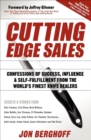 Cutting Edge Sales : Confessions of Success, Influence & Self-Fulfillment from the World's Finest Knife Dealers - eBook