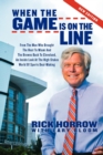 When the Game is on the Line : From the Man Who Brought the Heat to Miami and the Browns Back to Cleveland - Book