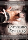 Gymnastics Psychology : The Ultimate Guide for Coaches, Gymnasts and Parents - Book