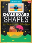 Chalkboard Shapes : Learn Your Shapes with Reusable Chalkboard Pages! - Book