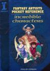 Fantasy Artist's Pocket Reference: Incredible Characters - Book