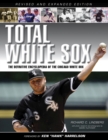 Total White Sox : The Definitive Encyclopedia of the Chicago White Sox - Book