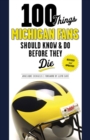 100 Things Michigan Fans Should Know & Do Before They Die - Book