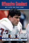 Offensive Conduct : My Life on the Line - Book