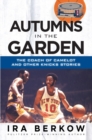Autumns in the Garden : The Coach of Camelot and Other Knicks Stories - Book