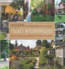 Pocket Neighborhoods : Creating Small-scale Community in a Large-scale World - Book