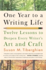 One Year to a Writing Life : Twelve Lessons to Deepen Every Writer's Art and Craft - Book