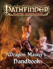 Pathfinder Player Companion : Weapon Master's Handbook - Book