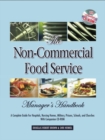 The Non-Commercial Food Service Manager's Handbook : A Complete Guide for Hospitals, Nursing Homes, Military, Prisons, Schools, and Churches - eBook