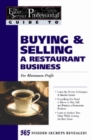 The Food Service Professionals Guide To: Buying & Selling a Restaurant Business: For Maximum Profit - eBook