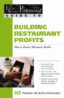 The Food Service Professionals Guide To: Building Restaurant Profits: How to Ensure Maximum Results - eBook