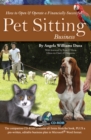 How to Open & Operate a Financially Successful Pet Sitting Business With Companion CD-ROM - eBook