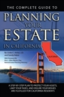 The Complete Guide to Planning Your Estate in California : A Step-by-step Plan to Protect Your Assets, Limit Your Taxes, and Ensure Your Wishes Are Fulfilled for California Residents (Back-To-Basics) - eBook
