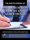 The Encyclopedia of Small Business Forms and Agreements : A Complete Kit of Ready-to-Use Business Checklists, Worksheets, Forms, Contracts, and Human Resource Documents - eBook
