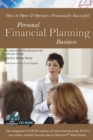How to Open & Operate a Financially Successful Personal Financial Planning Business - eBook