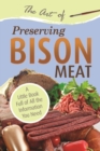 The Art of Preserving Bison : A Little Book Full of All the Information You Need - eBook