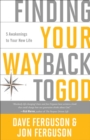 Finding your Way Back to God : Five Awakenings to your New Life - Book