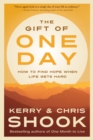 The Gift of One Day : How to Find Hope When Life Gets Hard - Book