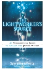Lightworker's Source : An Enlightening Guide to Awaken the Power Within - eBook