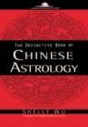 Definitive Guide of Chinese Astrology - eBook