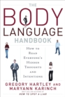 The Body Language Handbook : How to Read Everyone's Hidden Thoughts and Intentions - eBook