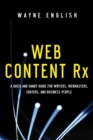 WEB CONTENT RX - eBook : A Quick and Handy Guide for Writers, Webmasters, eBayers, and Business People - eBook