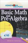 Homework Helpers Basic Math and Pre-algebra - eBook