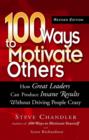 100 WAYS TO MOTIVATE OTHERS - ebook : How Great Leaders Can Produce Insane Results Without Driving People Crazy - eBook