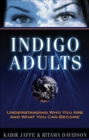 INDIGO ADULTS - ebook : Understanding Who You Are and What You Can Become - eBook