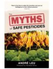 The Myths of Safe Pesticides - Book