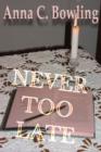 Never Too Late - eBook