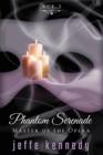 Master of the Opera, Act 3: Phantom Serenade - eBook