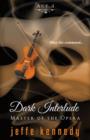 Master of the Opera, Act 4: Dark Interlude - eBook