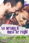 So Wrong It Must Be Right - eBook