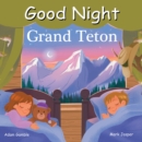 Good Night Grand Teton - Book