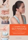 The Complete Guide of Self-Massage : A Natural Way for Prevention and Treatment through Traditional Chinese Medicine - Book