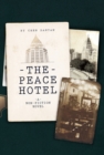 The Peace Hotel : A Non-Fiction Novel - Book