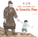 Ming's Adventure with the Terracotta Army : A Terracotta Army General 'Souvenir' comes alive and swoops Ming away! - Book