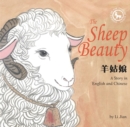 The Sheep Beauty : A Story in English and Chinese (Stories of the Chinese Zodiac) - Book
